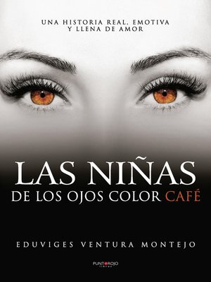 cover image of Las niñas de los ojos color café